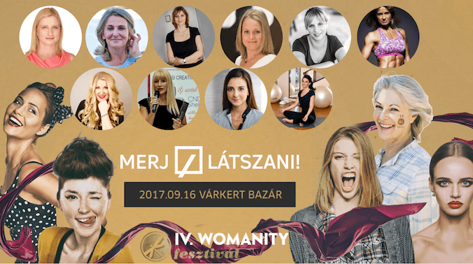 WOMANITY FESZTIVÁL - Nyerj jegyeket az év legjobban várt női eseményére!