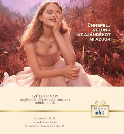 Ünnepelj velünk, az ajándékot mi adjuk! - 10 éves a Nefrit Óra-Ékszer üzlet