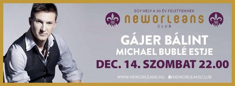 Gájer Bálint-est a New Orleans Clubban!