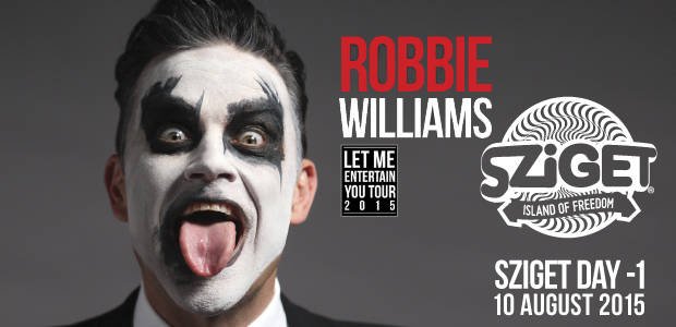 Breaking: Robbie Williams a Szigeten