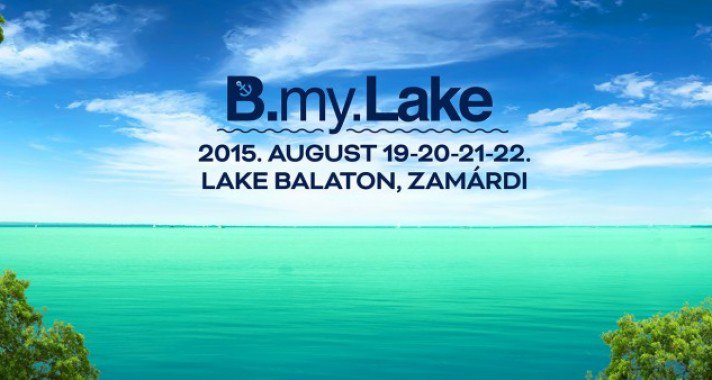 Óriásit robban a B.my.Lake Fesztivál idei programja