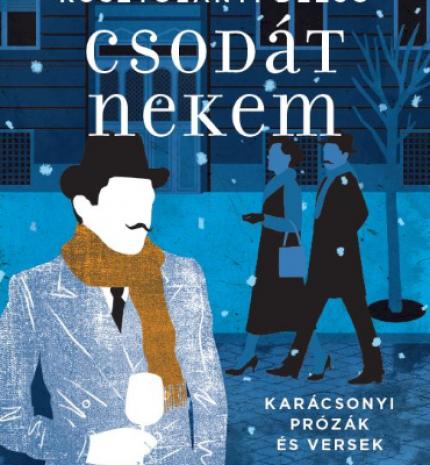 Karinthy és Kosztolányi barátságát idézi meg karácsonykor a Libri