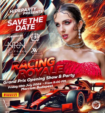 RACING ROYAL - Grand Prix Opening Show & Party