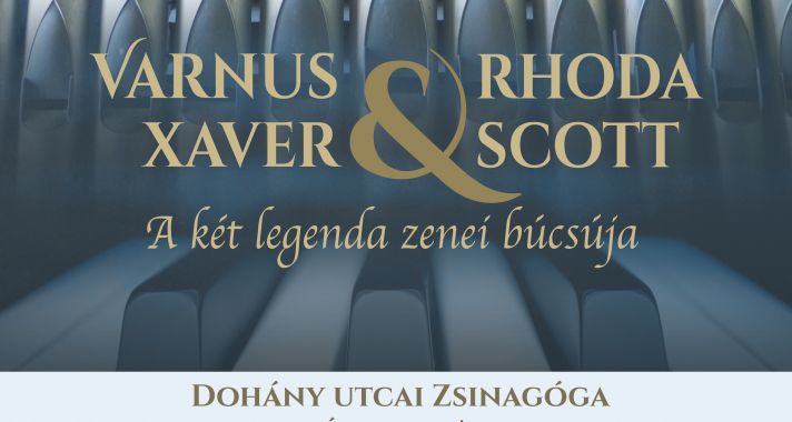 Varnus Xaver & Rhoda Scott:  A Két élő legenda zenével búcsúzik egymástól