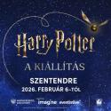HARRY POTTER™: A KIÁLLÍTÁS HAMAROSAN SZENTENDRÉRE ÉRKEZIK - Stylenews, divat, életmód, stílus