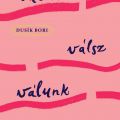 válok válsz válunk - Stylenews, divat, életmód, stílus