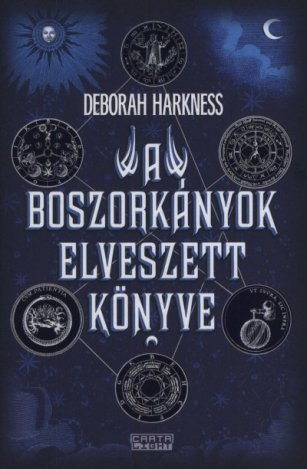 Deborah Harkness: A Boszorkányok elveszett könyve