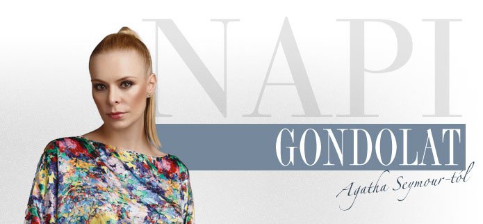 Gondolatok  Agatha Seymour-tól - IX. / Hétfő