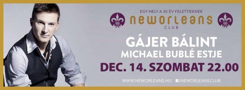 Gájer Bálint-est a New Orleans Clubban!