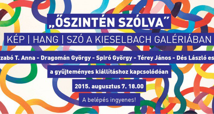 Őszintén szólva - kép/hang/szó a Kieselbach Galériában